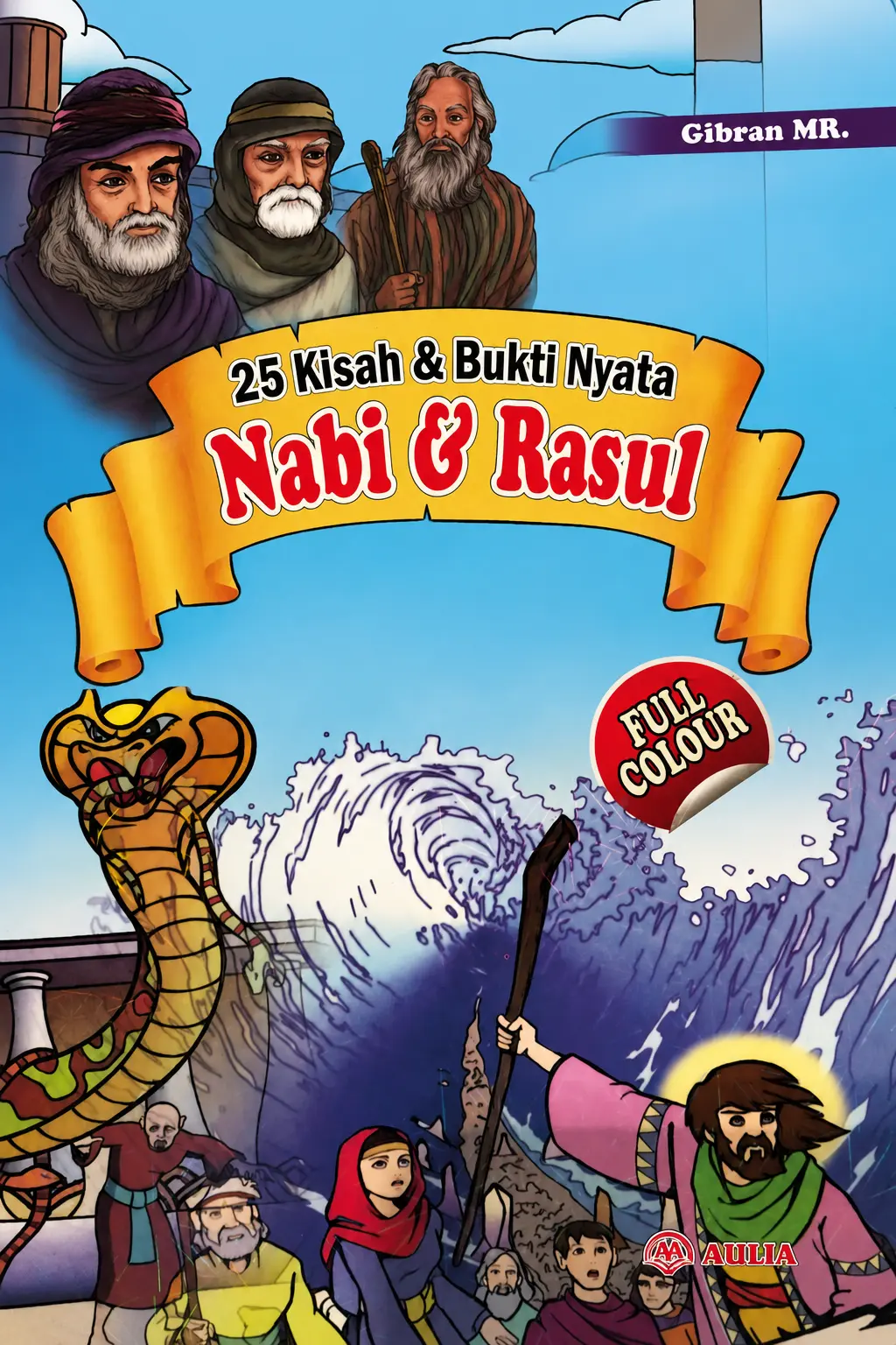 25 Kisah & Bukti Nyata Nabi & Rosul  | Full Color