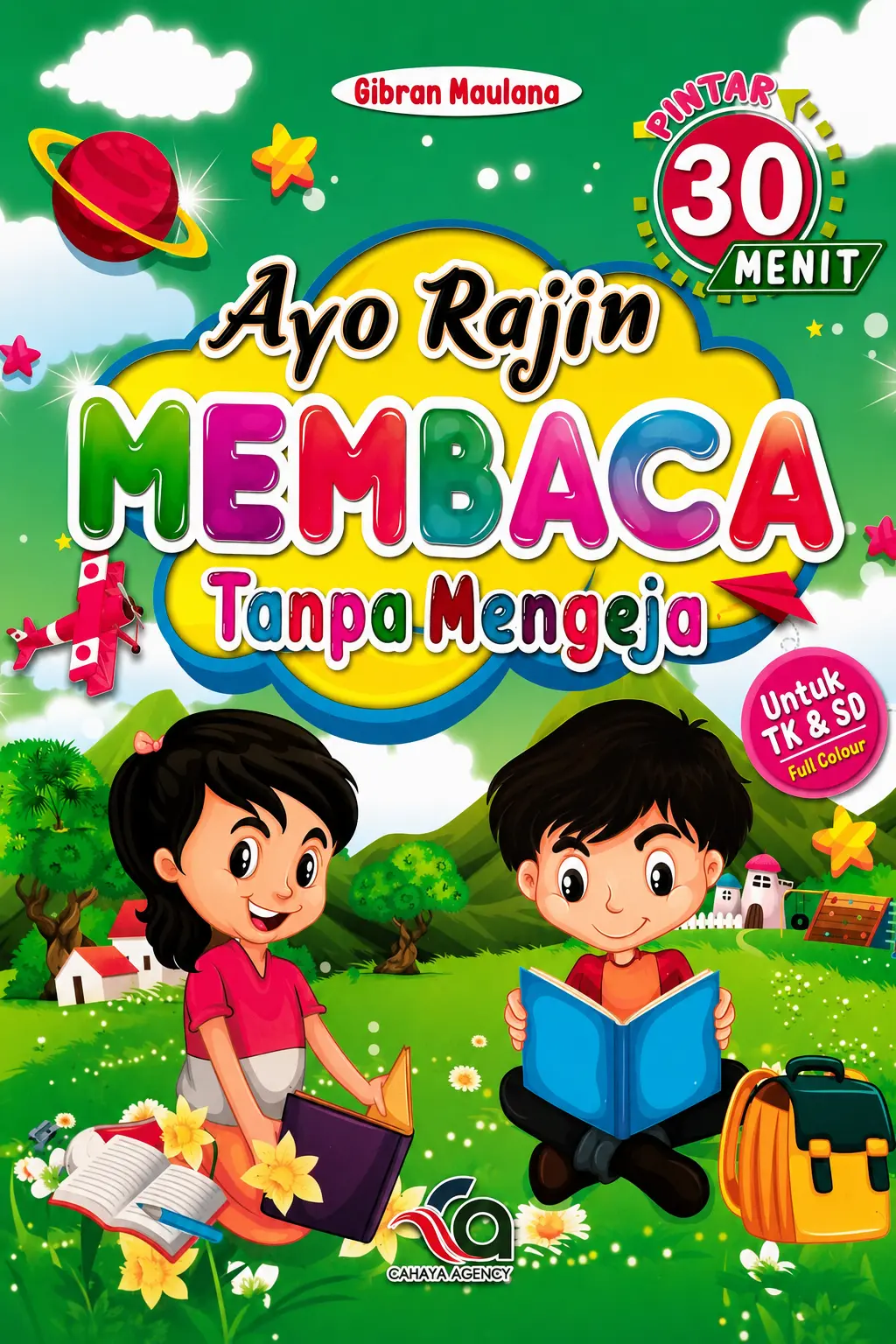 Ayo Rajin Membaca Tanpa Mengeja Pintar 30 Menit Untuk TK & SD | Full Colour