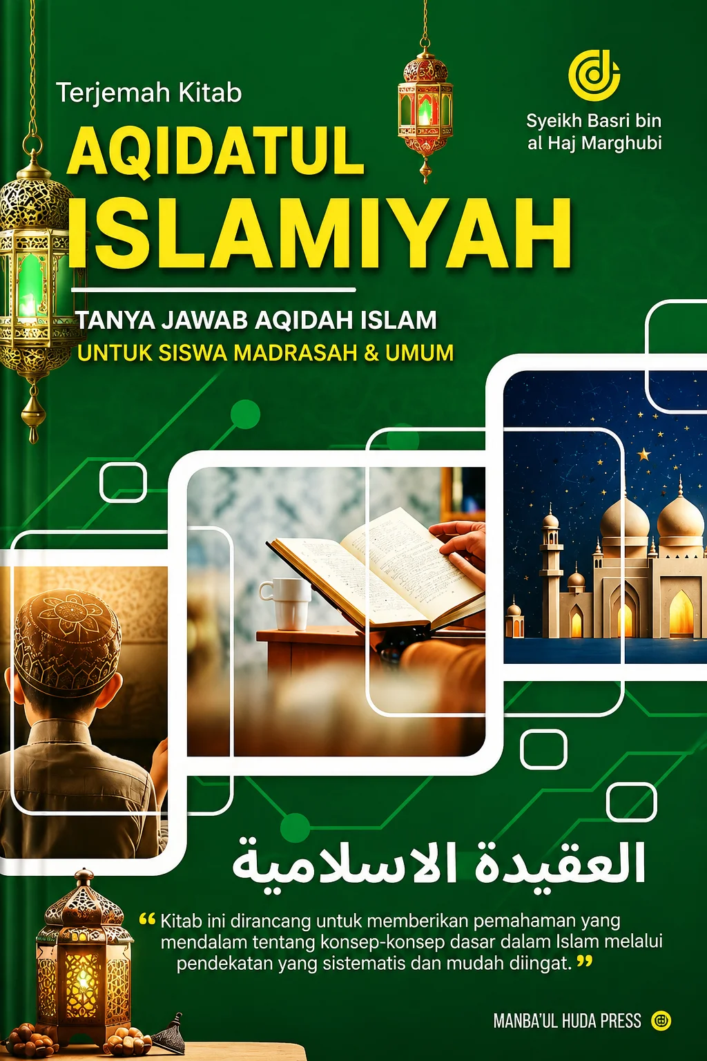 Terjemah Kitab AQIDATUL ISLAMIYAH - Tanya Jawab Aqidah Islam