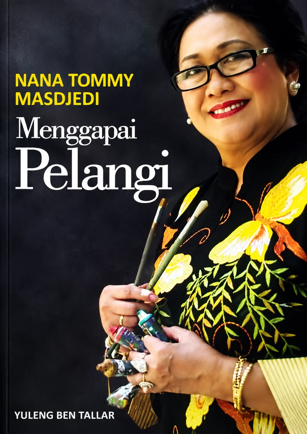 NANA TOMMY MASDJEDI | Menggapai Pelangi