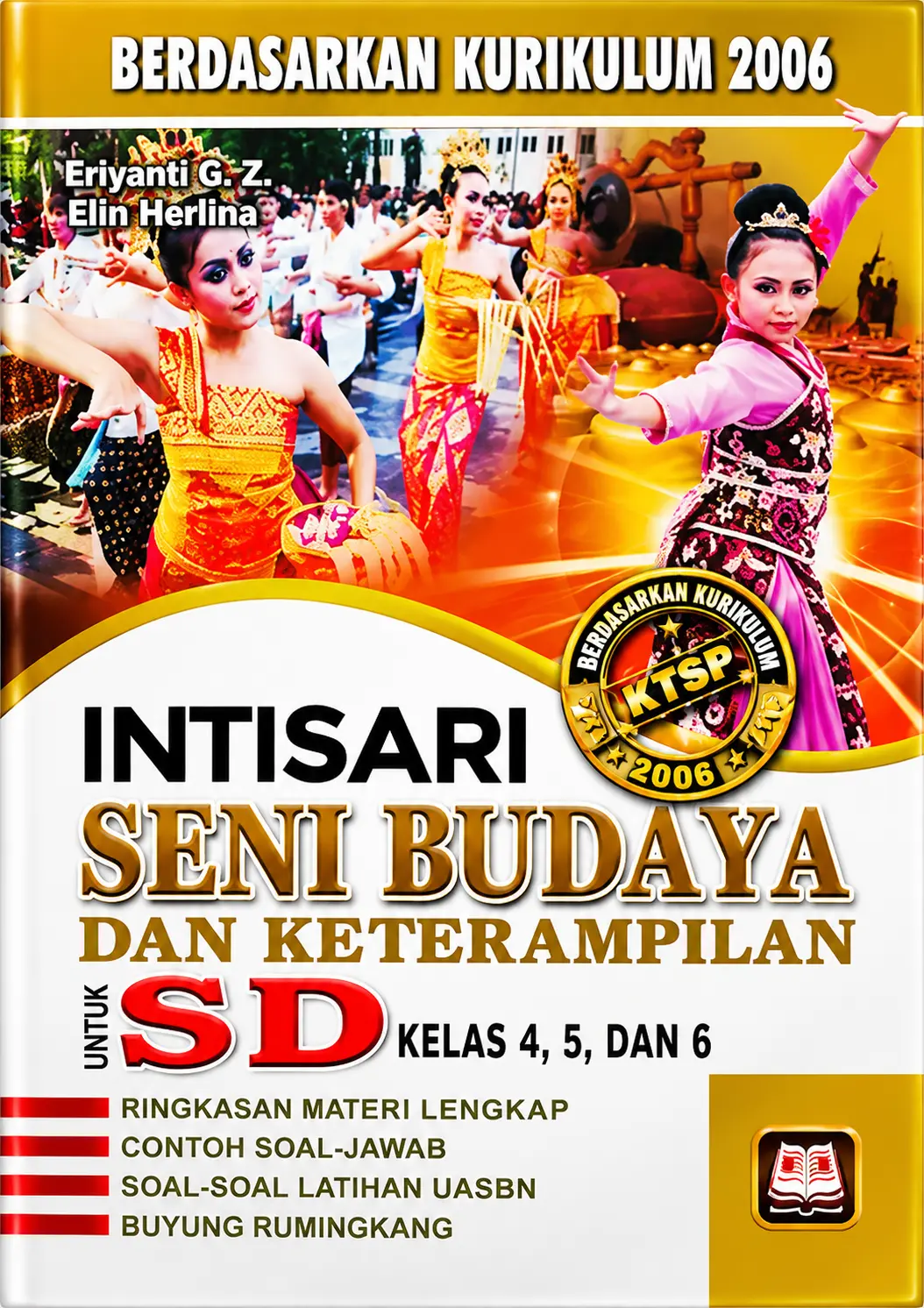 Intisari Seni Budaya Dan Keterampilan Untuk Sekolah Dasar - Kurikulum 2006
