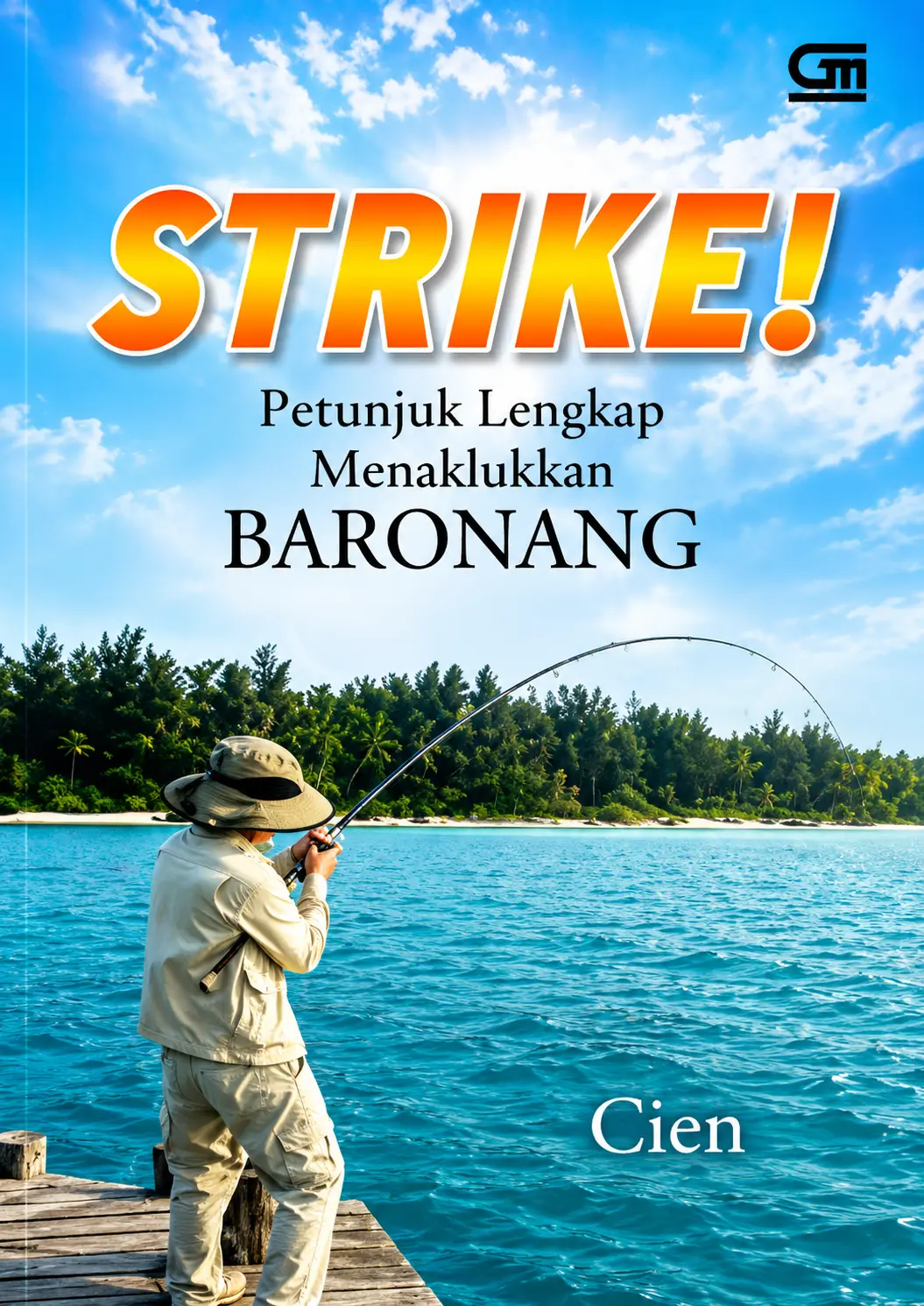 Strike! Petunjuk Lengkap Menaklukkan Baronang
