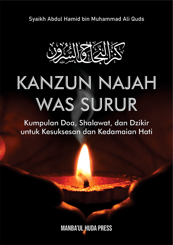 Terjemah Kitab Kanzun Najah was Surur | Pedoman Amaliyah Harian Bulanan Tahunan