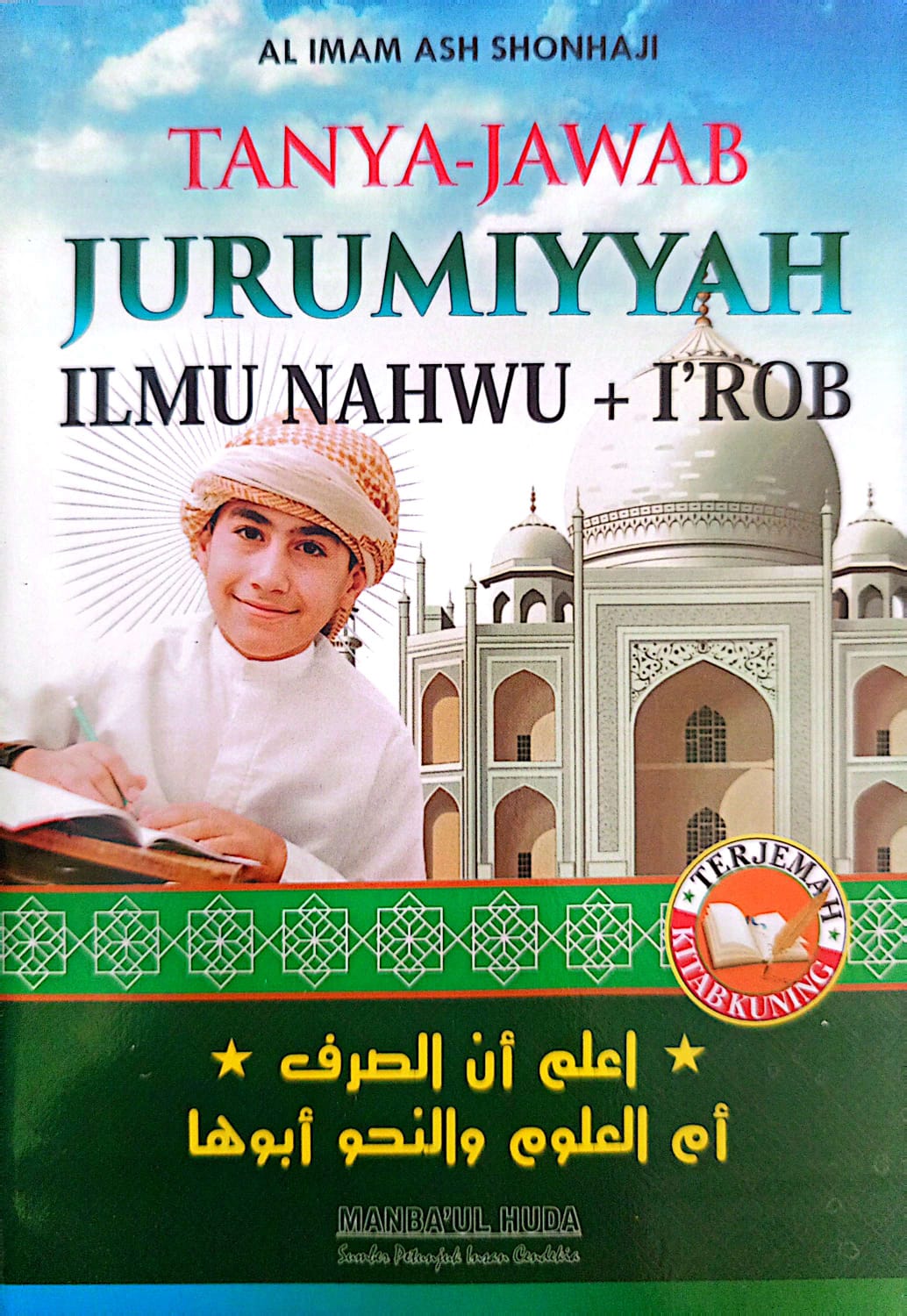 Tanya Jawab Jurumiyah | Ilmu Nahwu dan I'rob