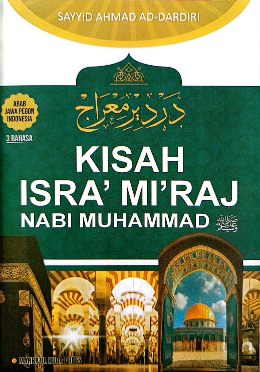 Terjemah Kitab Dardir Kisah Isra' Mi'raj Nabi Muhammad | 3 Bahasa Arab-Jawa Pegon-Indonesia