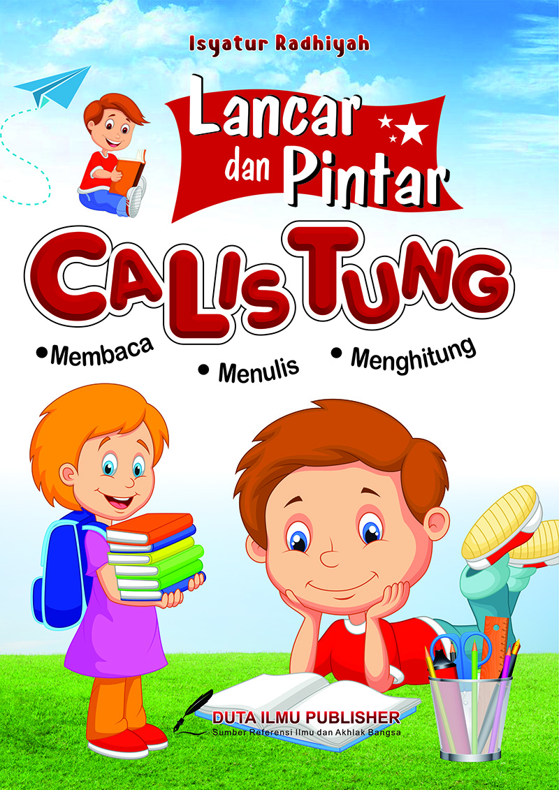 Lancar dan Pintar CALISTUNG | Membaca-Menulis-Berhitung
