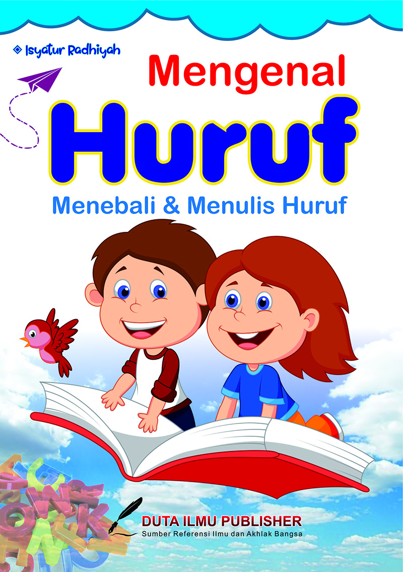 Mengenal Huruf (Menebali dan Menulis Huruf)
