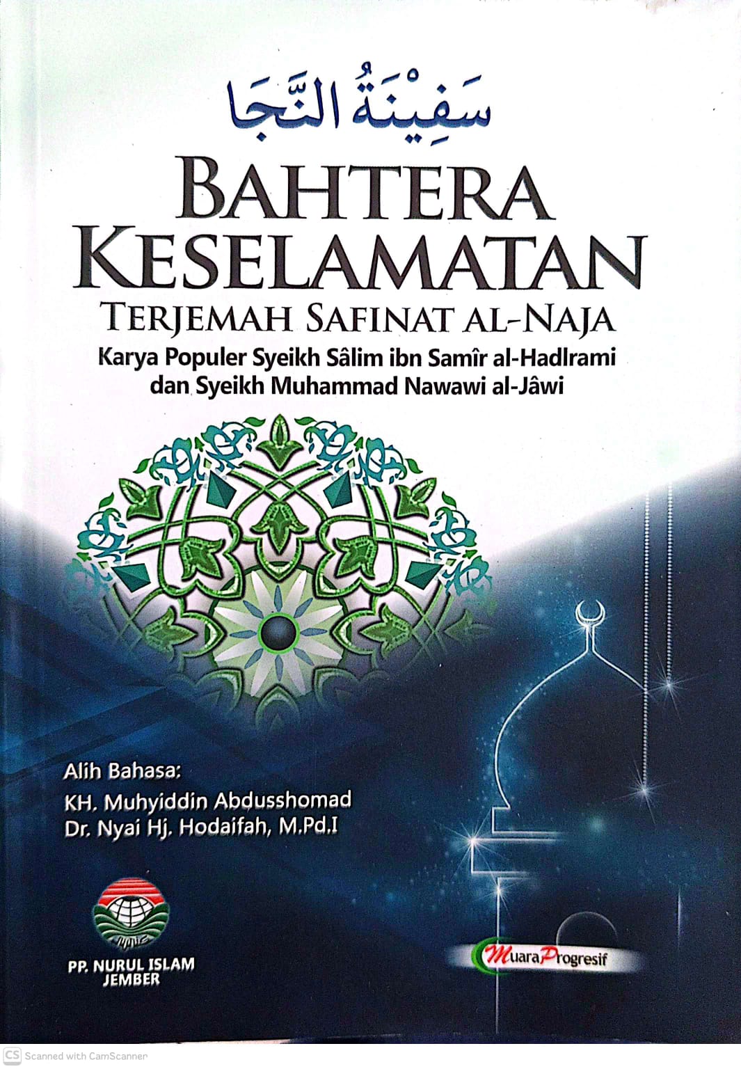 Terjemah Kitab SAFINAT AL-NAJA Bahtera Keselamatan - Muara Progresif