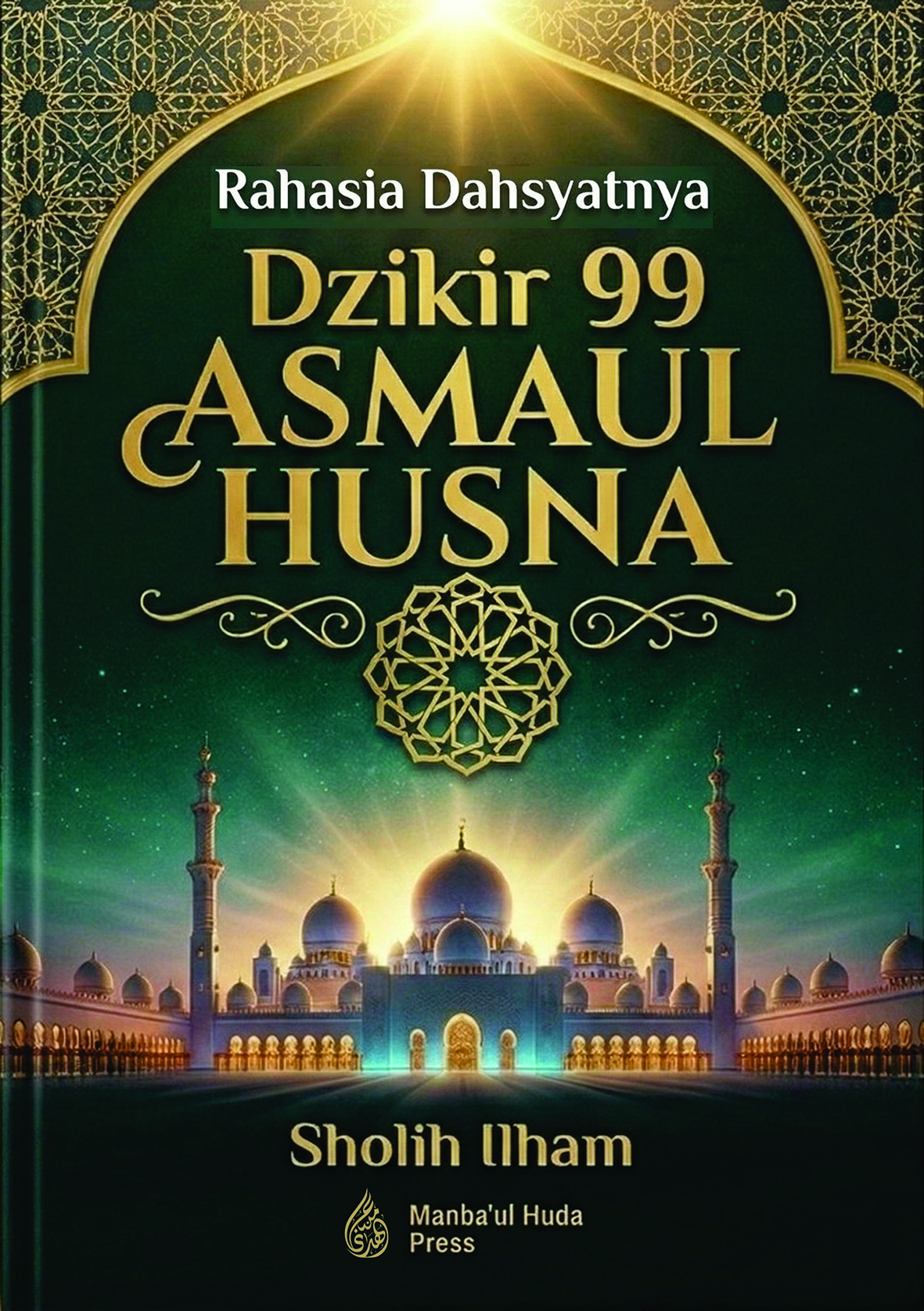 Series Buku Bacaan Bermutu - Rahasia Dahsyatnya DZIKIR 99 ASMAUL HUSNA