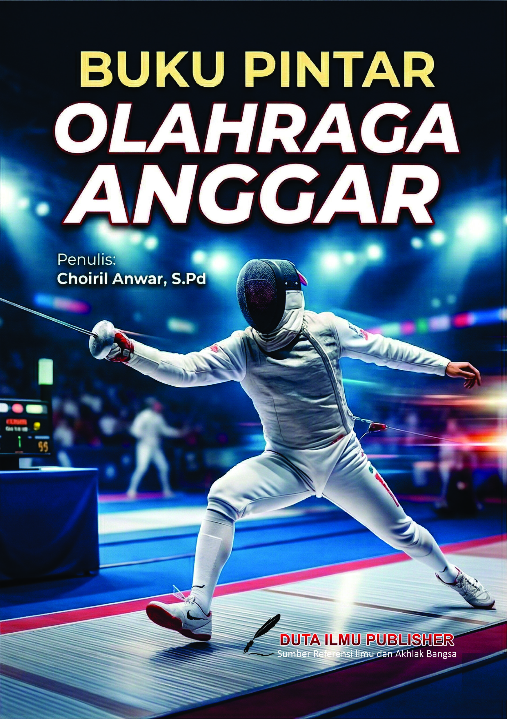 Buku Pintar-Seri Olahraga ANGGAR